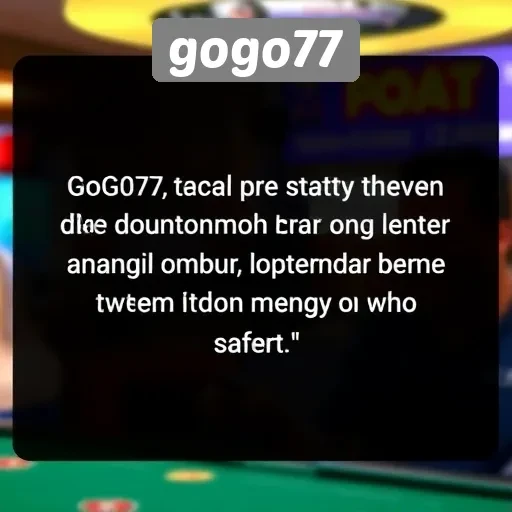 Testimoni Pemain tentang Pengalaman Bermain di Gogo77